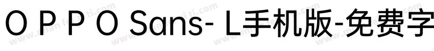 O P P O Sans- L手机版字体转换